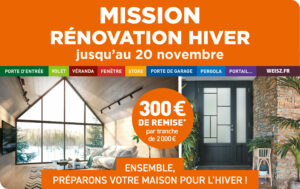 Mission Rénovation Hiver 300 euros par tranche de 2000 euros d'achat jusqu'au 20 novembre 2024